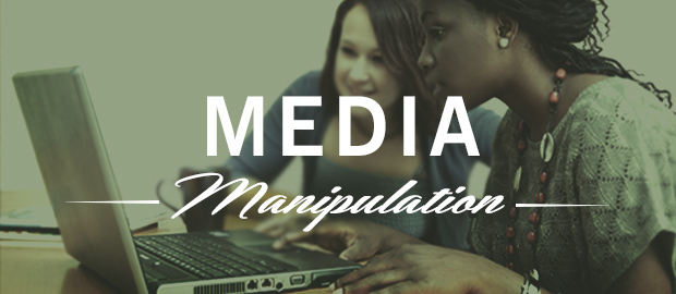 Media Manipulation