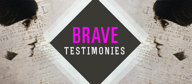Brave Testimonies