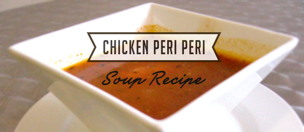 AAA Kitchen Recipes: Chicken Peri Peri (Pepper) Soup