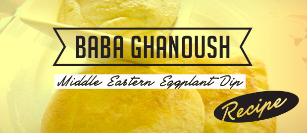 AAA Kitchen Recipes: Baba Ghanoush (Middle East Eggplant Dip)