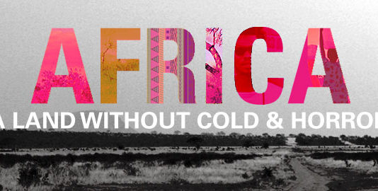 Africa – A Land Without Cold and Horror AFRICA a land