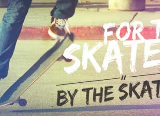 FOR THE SKATERS BY THE SKATERS