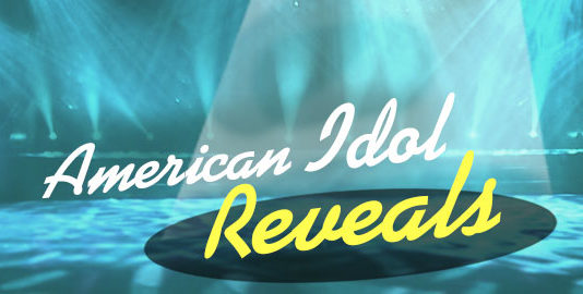 American Idol Reveals AMERICAN IDOL REVEALS