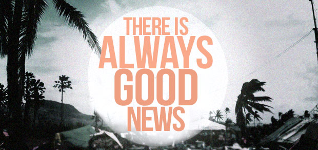 There is always good news