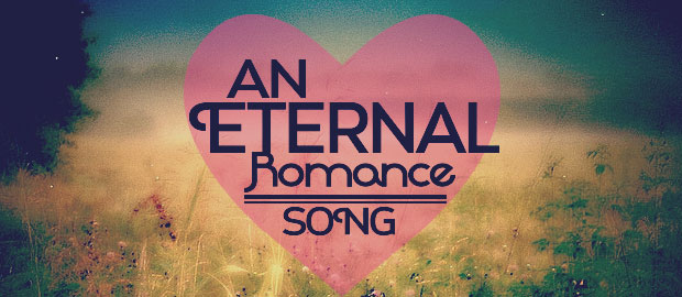 An eternal romance song