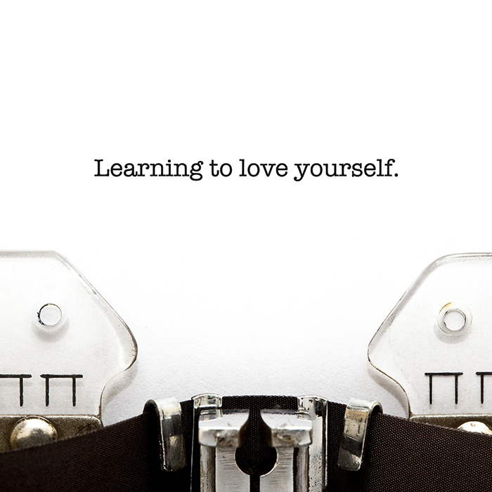 Learning To Love Yourself