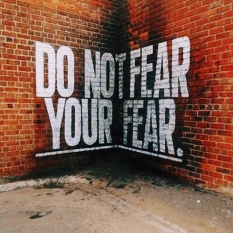 You don’t have to be afraid